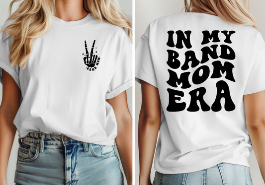 Band Mom Era T-Shirt (Peace Out Pocket)